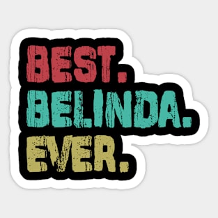 Belinda, Best Name Ever, Name , Birthday, Middle name, FamilyBelinda Middle Name Sticker